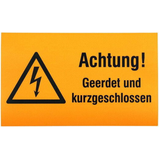 Dehn & Söhne Hinweisschild Kunststoff Achtung! Geerdet und kurzgeschlossen!